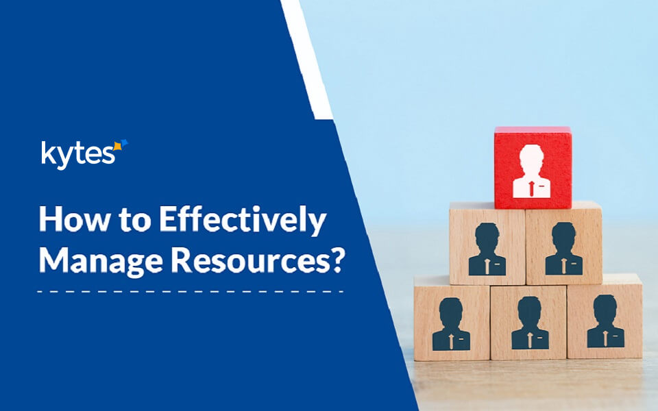 How to effectively manage resources