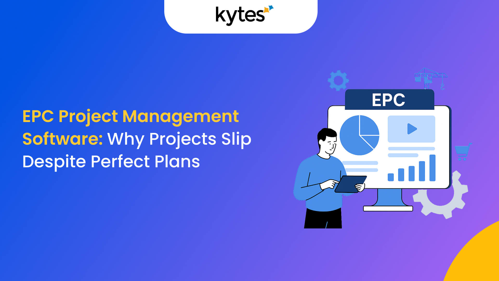 Epc Project Interface EPC Project Management Software: Why Projects Slip