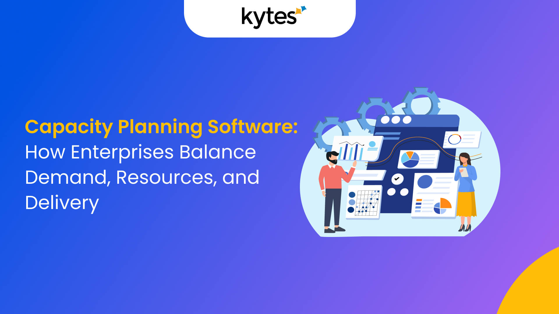 Capacity Planning Software for Better Resource & Delivery Control