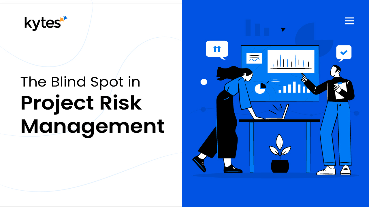 The Blind Spot in Project Risk Management: What Teams Miss