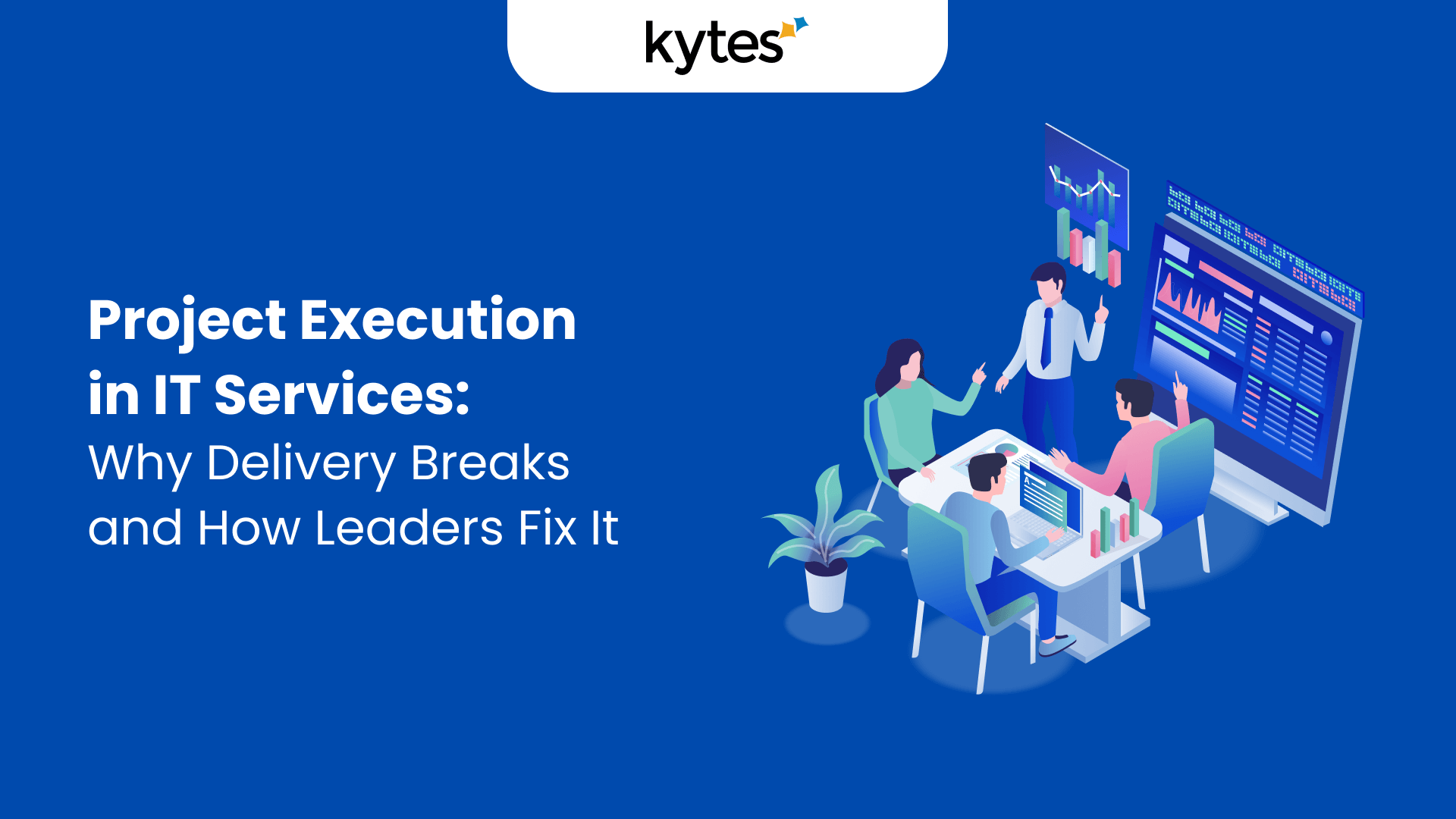 Fixing Project Execution Challenges in IT Services Delivery